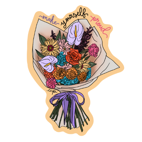 Make Yourself Proud Sticker