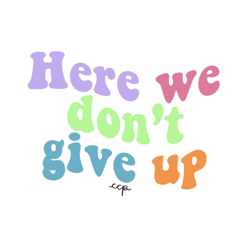 Here We Don't Give Up Sticker