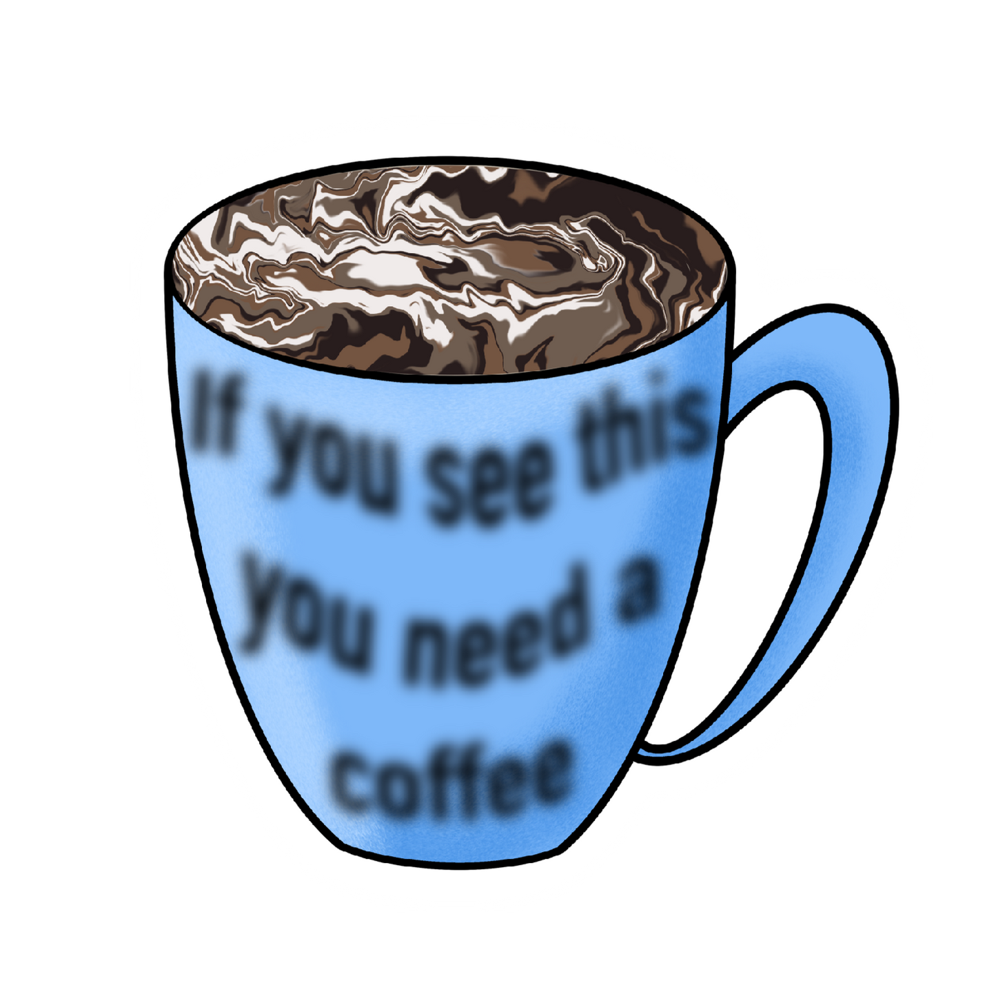 If you see this you need a coffee Sticker
