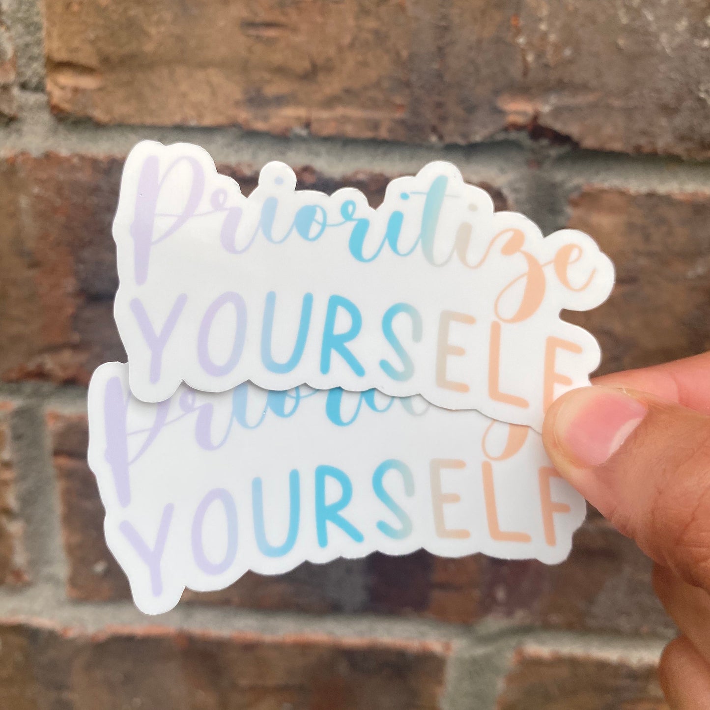 Prioritize Yourself Sticker