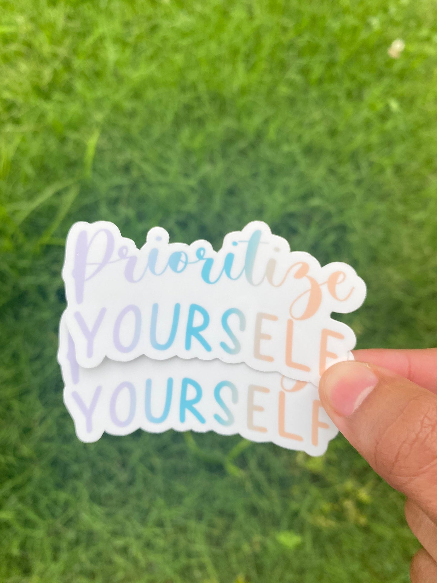 Prioritize Yourself Sticker