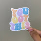 You got this Sticker