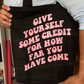 Give Yourself Some Credit Tote Bag