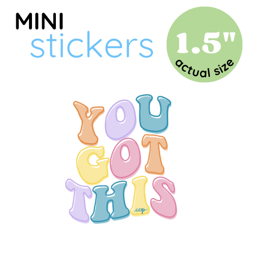 Mini You Got This Sticker